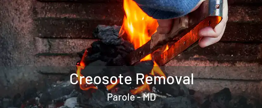  Creosote Removal Parole - MD