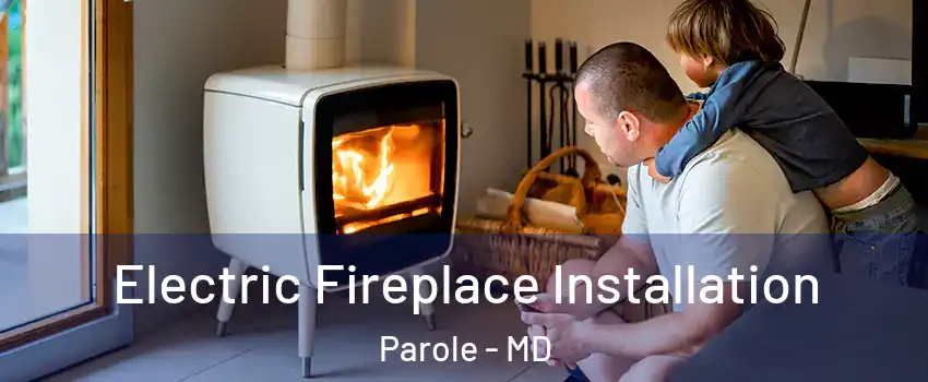  Electric Fireplace Installation Parole - MD